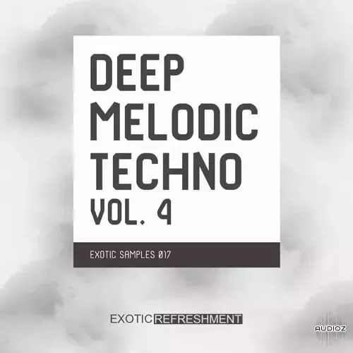 Exotic Refreshment Deep Melodic Techno Vol.4 WAV-FANTASTiC