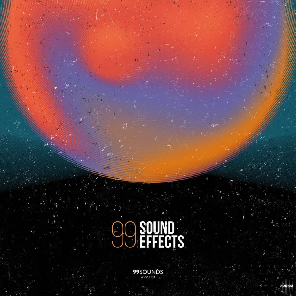 99Sounds 99 Sound Effects WAV KONTAKT [FREE]