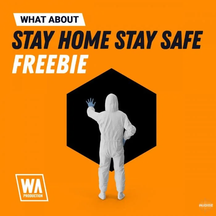 W. A. Production Stay Home Stay Safe WAV MiDi FLP SERUM PRESETS [FREE]