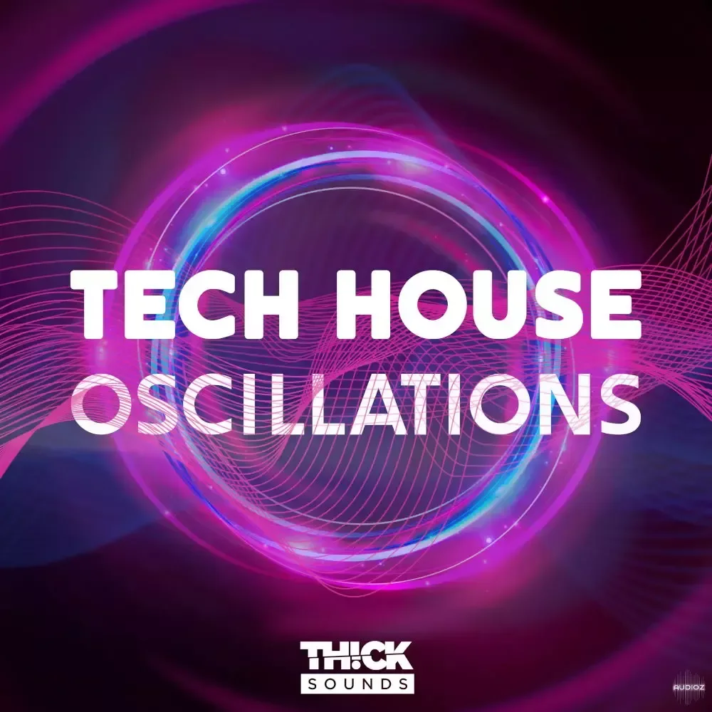 Thick Sounds Tech House Oscillations WAV MiDi Ni Massive Presets-FANTASTiC