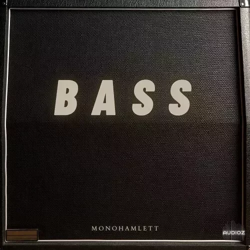 Monohamlett Bass by Monohamlett WAV-FANTASTiC