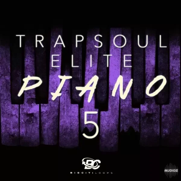 Big Citi Loops Trapsoul Elite Piano 5 WAV MiDi-FANTASTiC