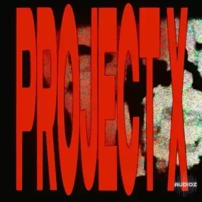 Blazerfxme PROJECT X Drum Kit + Loop Kit WAV-FANTASTiC