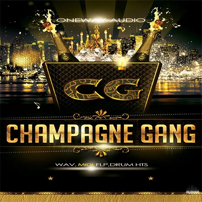 Oneway Audio Champagne Gang WAV MiDi FLP-DISCOVER