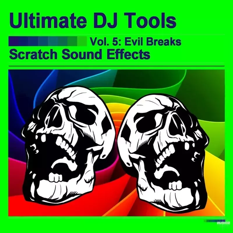 Ultimate DJ Tools Scratch Sound Effects Vol.5 Evil Breaks MP3