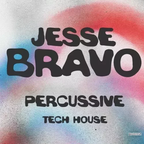 Jesse Bravo Percussive Tech House Vol.1 WAV-FANTASTiC