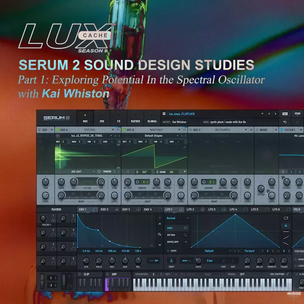 Lux Cache SERUM 2 SOUND DESIGN STUDIES Part 1 - Exploring Potential In the Spectral Oscillator with Kai Whiston (PDF, Serum 2)