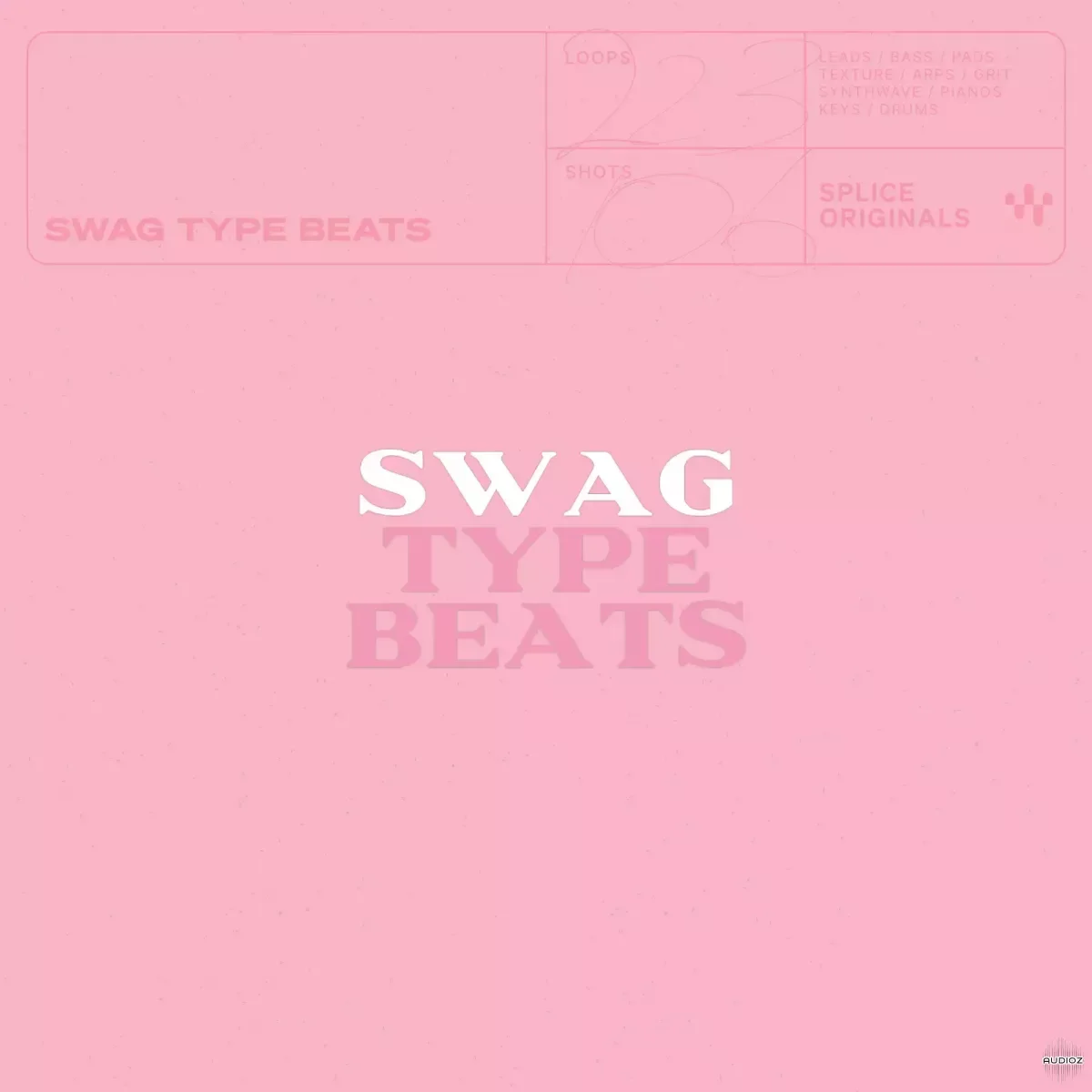 Splice Originals Swag Type Beats (WAV, Serum 2)