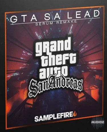 SampleFire GTA SA LEAD • Serum Remake WAV MiDi FXP ALS [FREE]