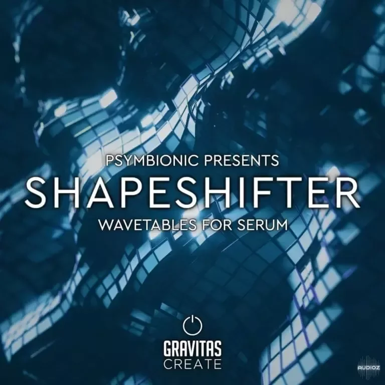 Gravitas Create Psymbionic Presents Shapeshifter Wavetables For Serum [FREE]