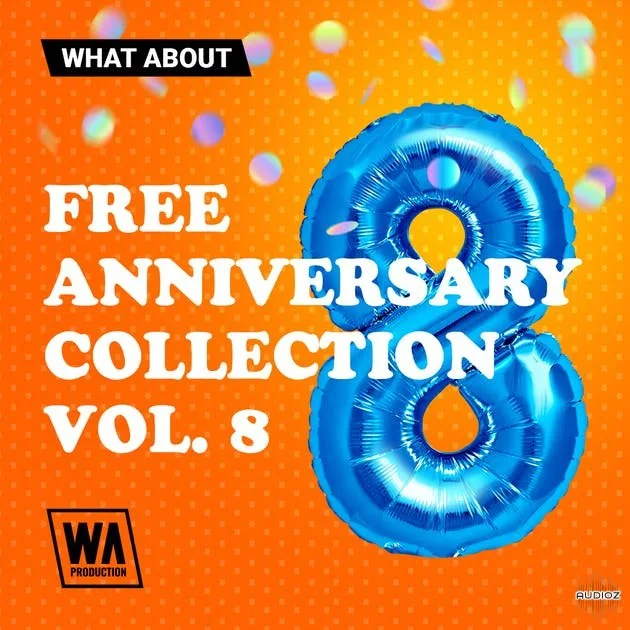 WA Productions Free Anniversary Collection Vol.8 WAV MiDI SERUM FL STUDIO ABLETON [FREE]