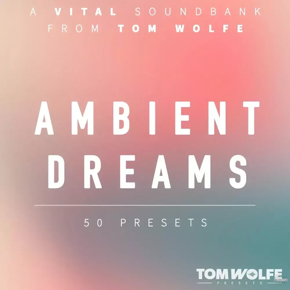 Tom Wolfe Ambient Dreams for Vital