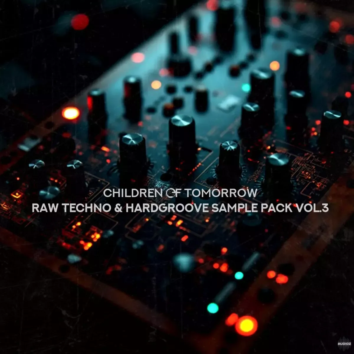 Children Of Tomorrow Arnaud Le Texier Raw Techno & Hardgroove Sample Pack Vol.3 WAV
