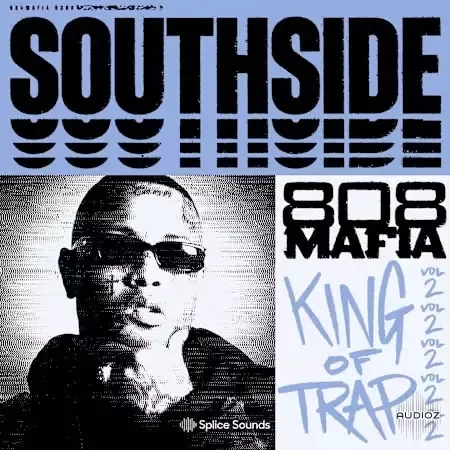 Splice Sounds Southside King Of Trap Vol.2 WAV-FANTASTiC