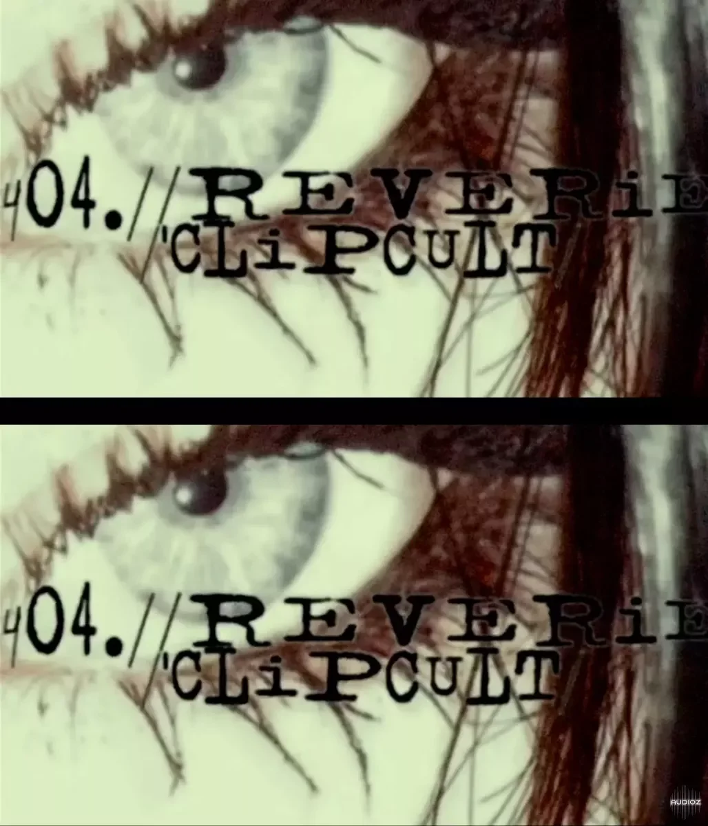 Clipcult 404 Reverie Serum 2 Bank-FANTASTiC