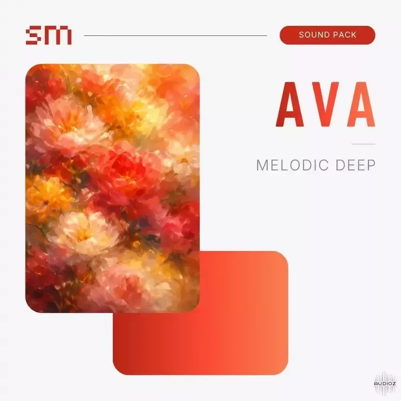 Sounds Mania AVA Melodic Deep Sound Pack MULTiFORMAT
