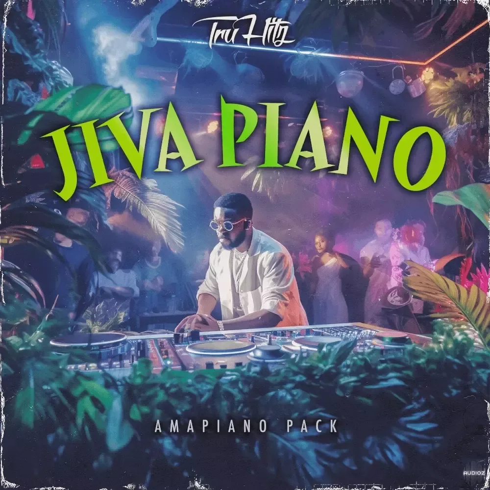 Tru Hitz Jiva Piano Amapiano Pack WAV MiDi FL Studio Template-FANTASTiC