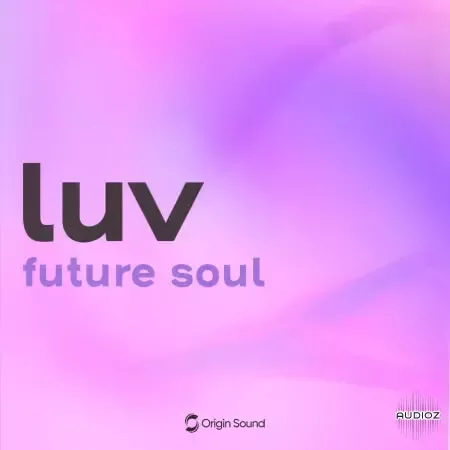 Origin Sound luv - future soul WAV-FANTASTiC
