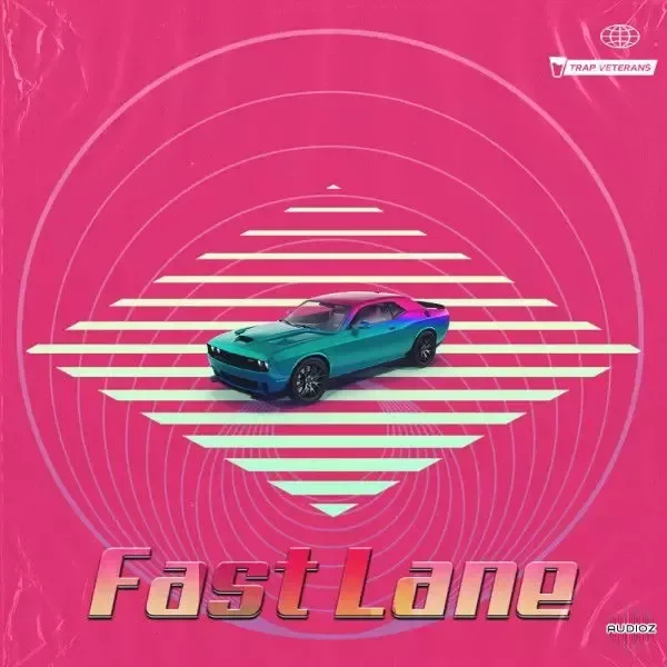 Trap Veterans Fast Lane WAV MiDi-FANTASTiC