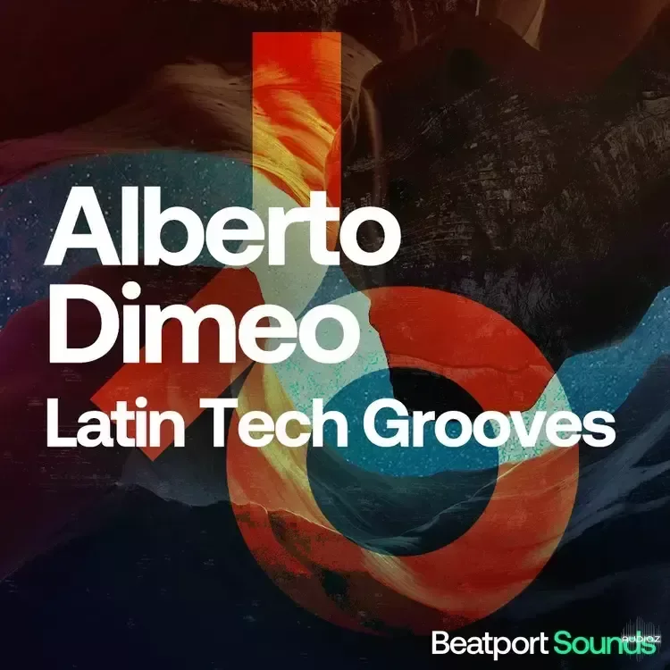 Beatport Sounds Alberto Dimeo Latin Tech Grooves WAV