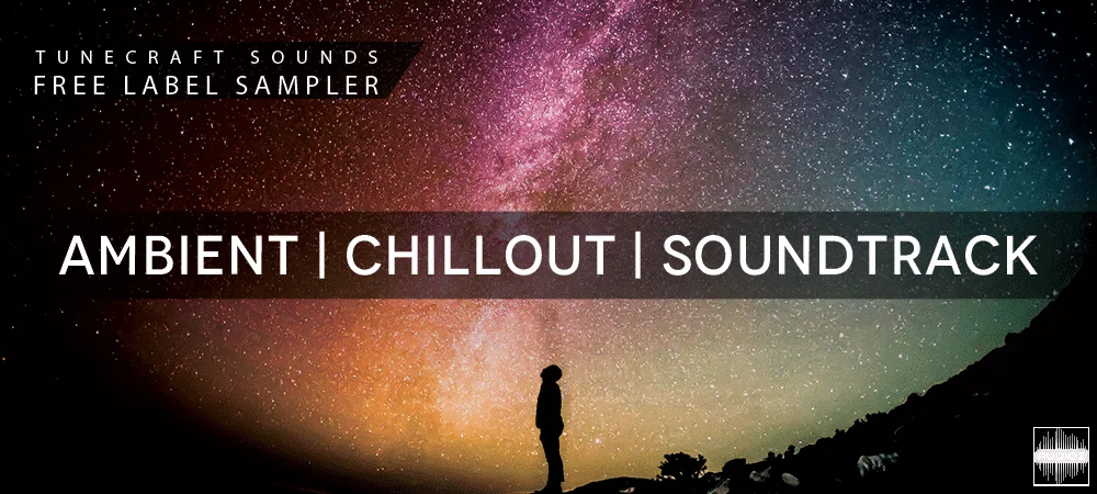 Tunecraft Label Sampler 1 AMBIENT CHILL SOUNDTRACK WAV MIDI PRESET [FREE]