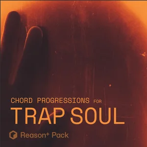 Kickback Couture Chord Progressions for Trap Soul Reason + Pack