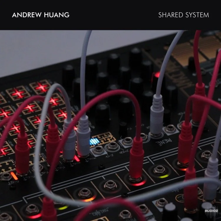 Andrew Huang - Shared System Sample Pack [FREE]