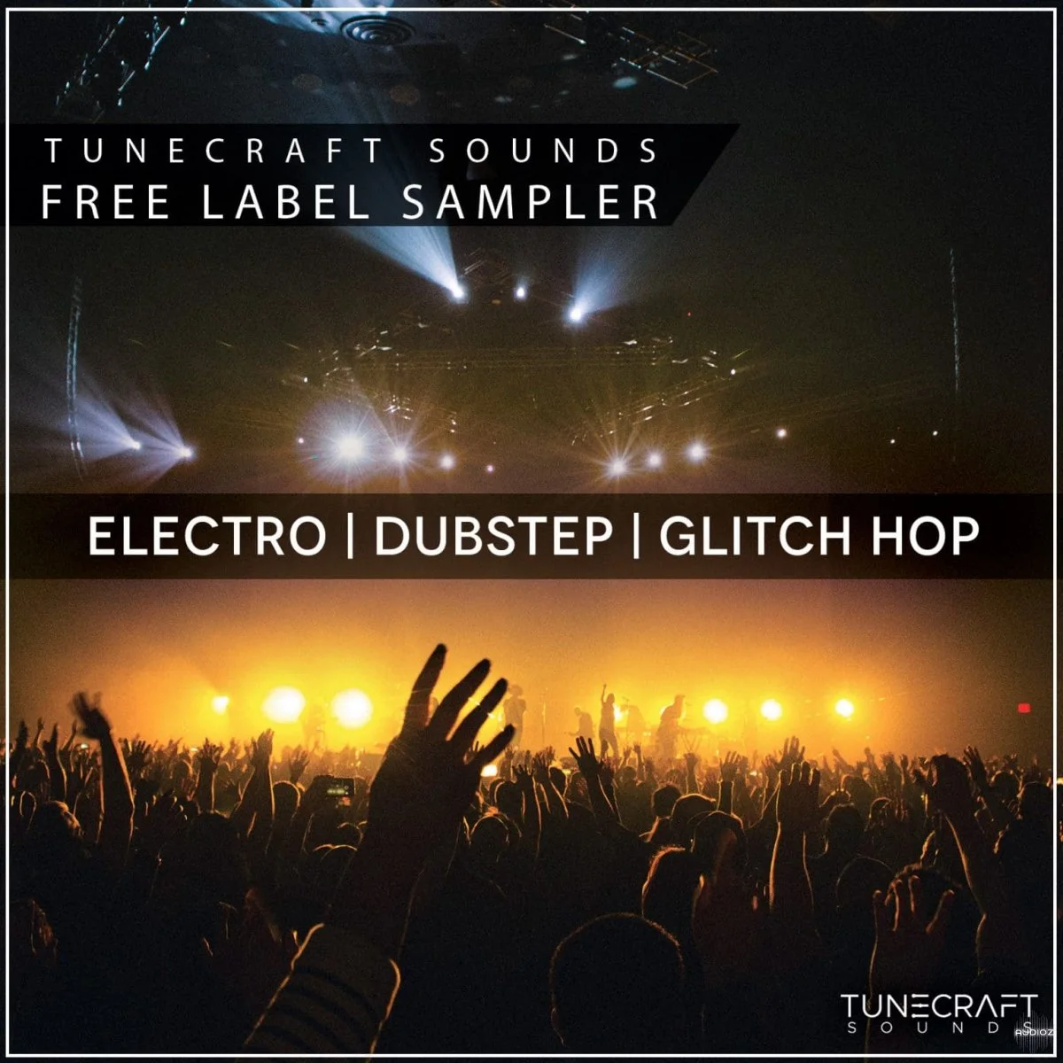 Tunecraft Label Sampler ELECTRO DUBSTEP GLITCH HOP WAV MIDI PRESET [FREE]