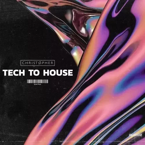 CHRSTPHR Production Christopher x Spiral Music Tech To House Sample Pack WAV-FANTASTiC