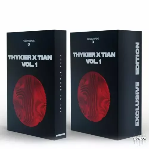 Clubgrade Thykier x Tian Sample Pack WAV FLP Serum Presets-FANTASTiC