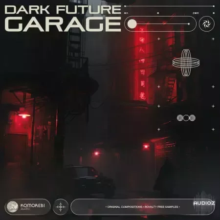 Komorebi Audio Dark Future Garage WAV-FANTASTiC