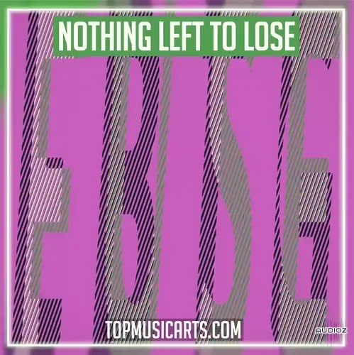 Top Music Arts Everything But The Girl Nothing Left To Lose Ableton Remake (UK Garage) Ableton Project Files WAV Serum Presets-ARCADiA