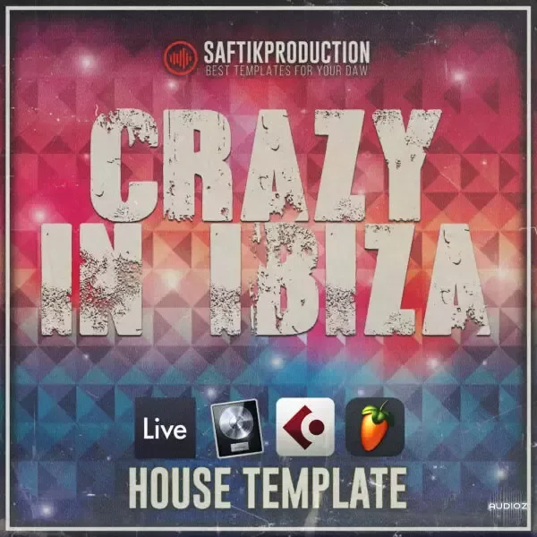 Saftik Production Crazy in Ibiza for Ableton Logic Cubase FL Studio-DECiBEL