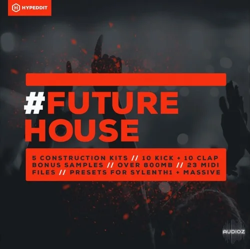Future House - Sample Pack by Hypeddit [FREE]
