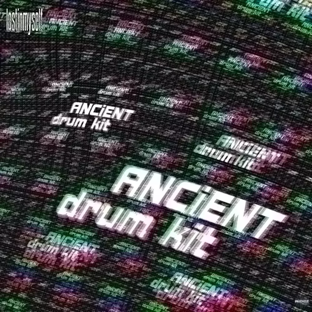 Lostinmyself ANCiENT Drum Kit [PRE-ORDER] WAV FST-FANTASTiC