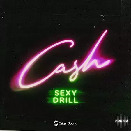 Origin Sound CASH Sexy Drill WAV-FANTASTiC
