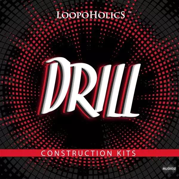Loopoholics Drill: Construction Kits WAV MiDi-FANTASTiC