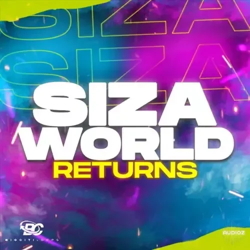 Big Citi Loops Siza World Returns WAV MIDI-FANTASTiC