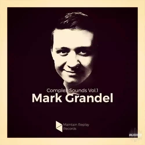 Maintain Replay Records Complex Sounds By Mark Grandel Vol.1 WAV-FANTASTiC