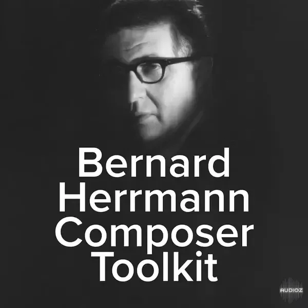 Spitfire Audio Bernard Herrmann Composer Toolkit LiTE KONTAKT
