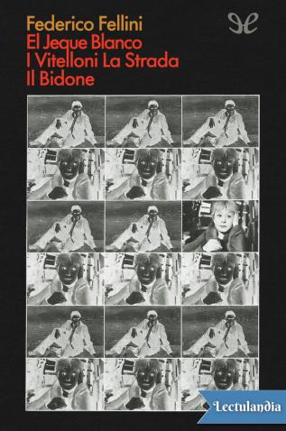 El Jeque Blanco I Vitelloni La Strada Il Bidone Federico Fellini.jpg