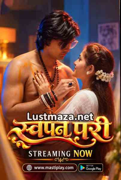 Swapn Pari (2026) S01 E01 Mastiplay Uncut Hindi Hot Short Film | WEB-DL X264 1080p Download