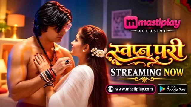 Swapn Pari (2026) S01 E01 Mastiplay Uncut Hindi Hot Short Film