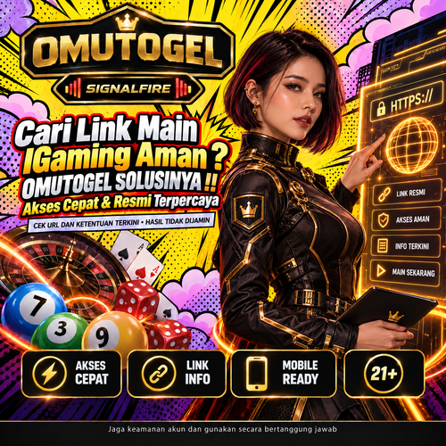 Cari Link Main IGaming Aman ? OMUTOGEL SOLUSINYA !! Akses Cepat & Resmi Terpercaya