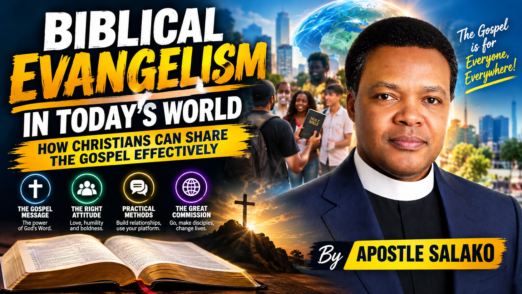 Biblical Evangelism in Today's World: How Christians Can Share the Gospel Effectively