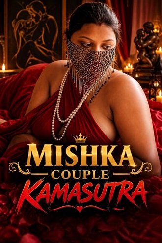 Mishka Couple Kamasutra 2026 Hot Short Film Watch Free