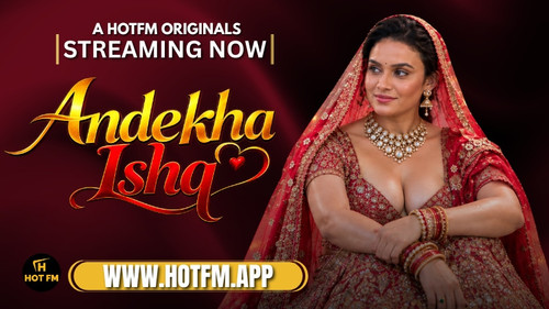 Poster,Andekha Ishq, webseries, hotfm, app, uncensored, actress (800 x 450 px).jpg