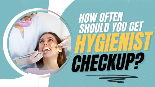 How Often Should You Get a Professional Hygienist Checkup.jpg