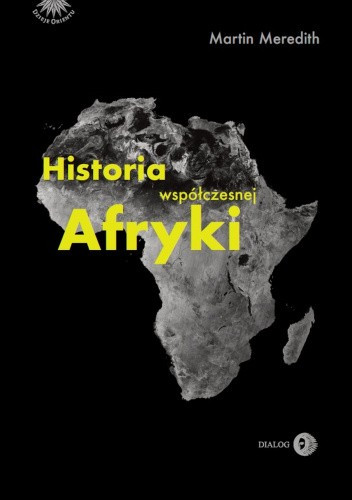 Martin Meredith - Historia współczesnej Afryki