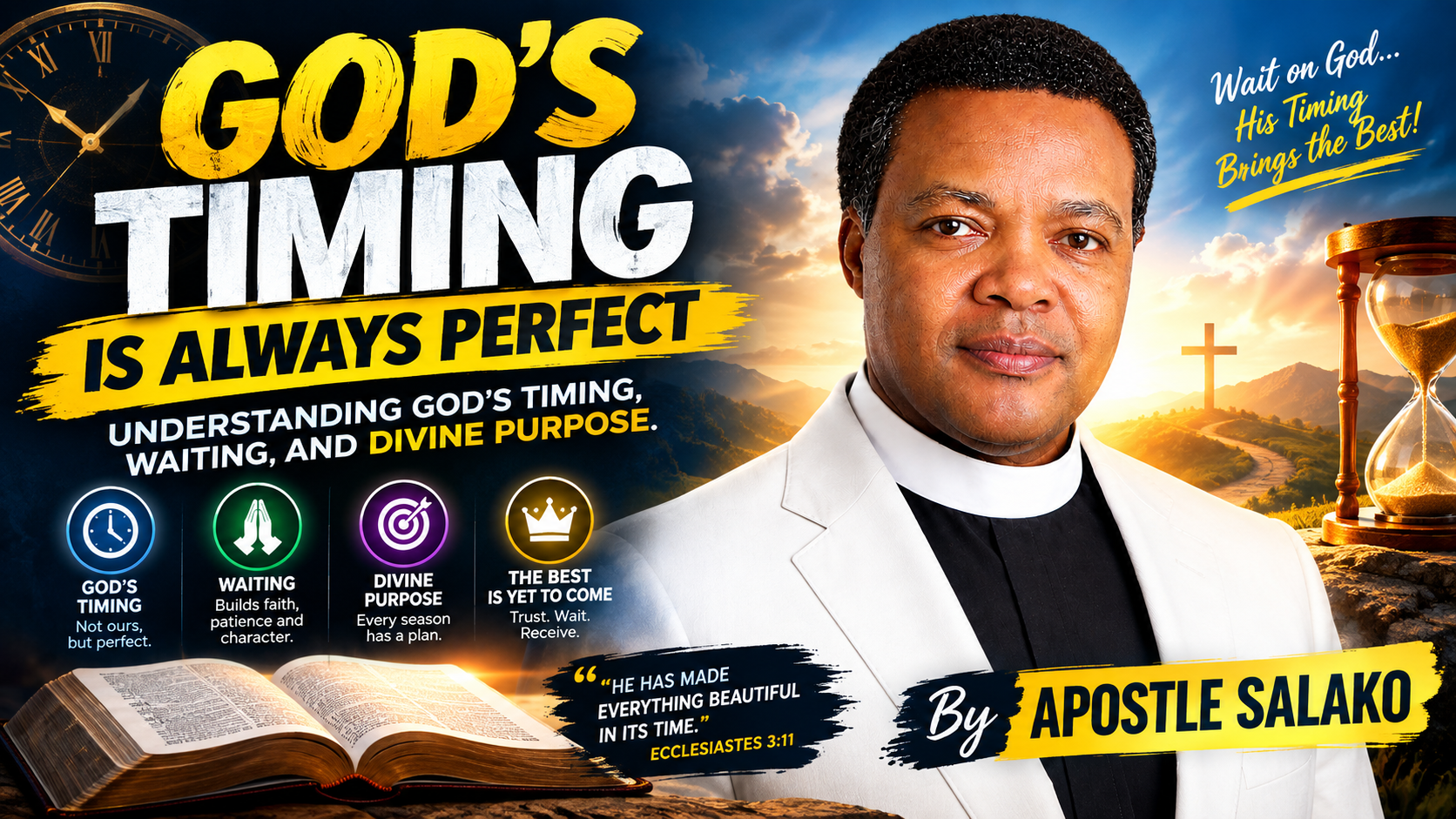 God's Timing Is Always Perfect: Understanding God's Timing, Waiting, and Divine Purpose